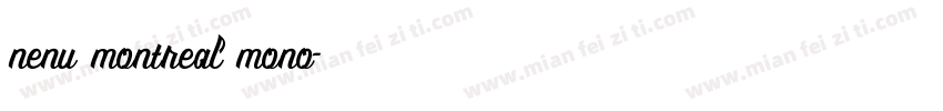 nenu montreal mono字体转换